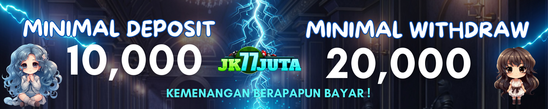 Minimal deposit & withdraw JK77JUTA